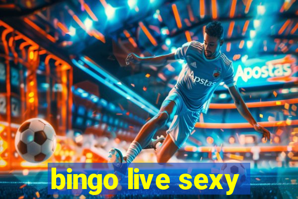 bingo live sexy